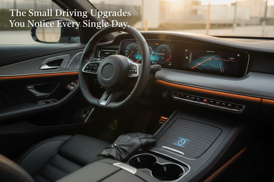 The Small Driving Upgrades You Notice Every Single Day