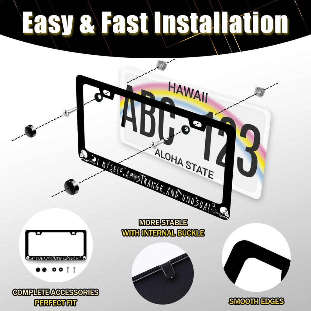 I Myself am Strange and Unusual License Plate Frame Personalise License Plate Holder Front and Rear Car Tags Stainless Steel Auto Parts Funny License Plate Men Women Decoration with Screws 12.2"x6.2"
