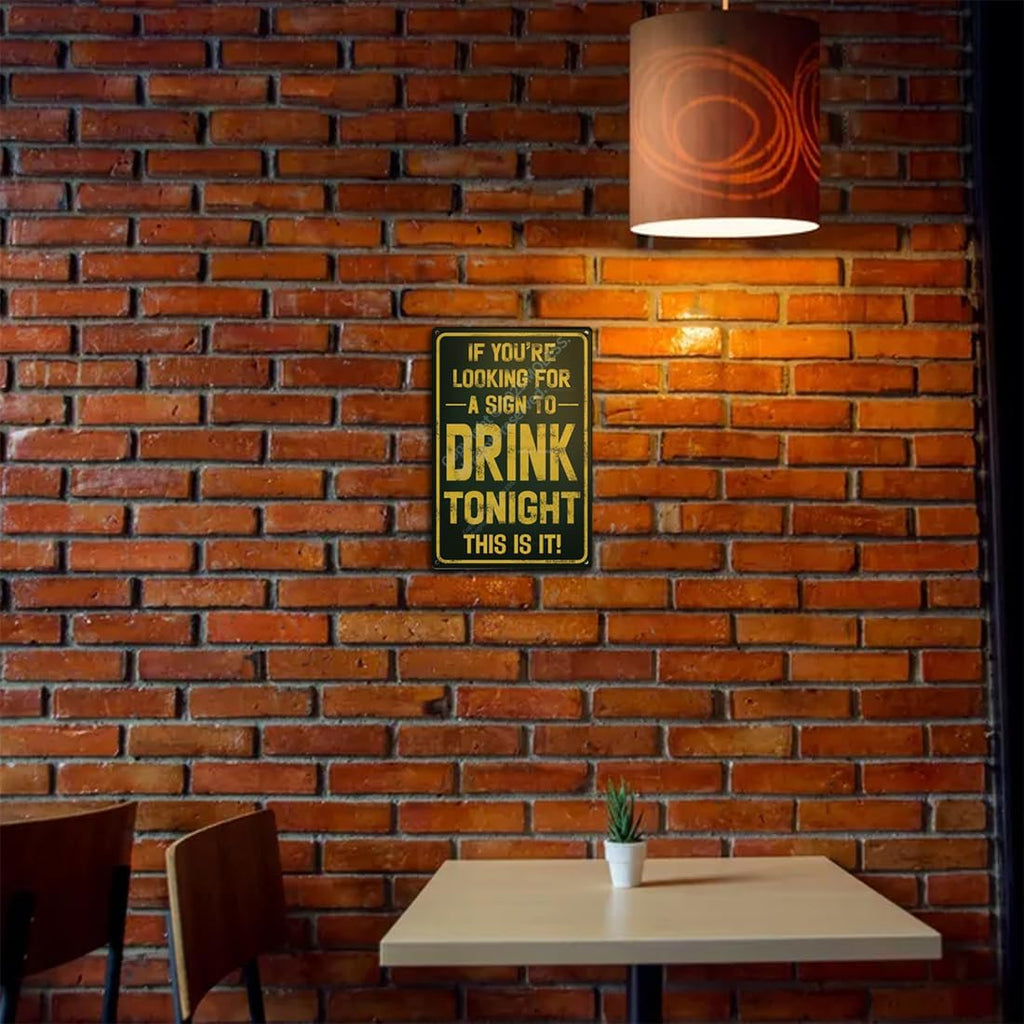 "Sign to Drink Tonight" Funny Bar Sign or Man Cave Decor | 12x8″ Durable Vintage Metal Beer Signs Wall Decorations for Home Bar/Basement/Garage/Mancave, 2483