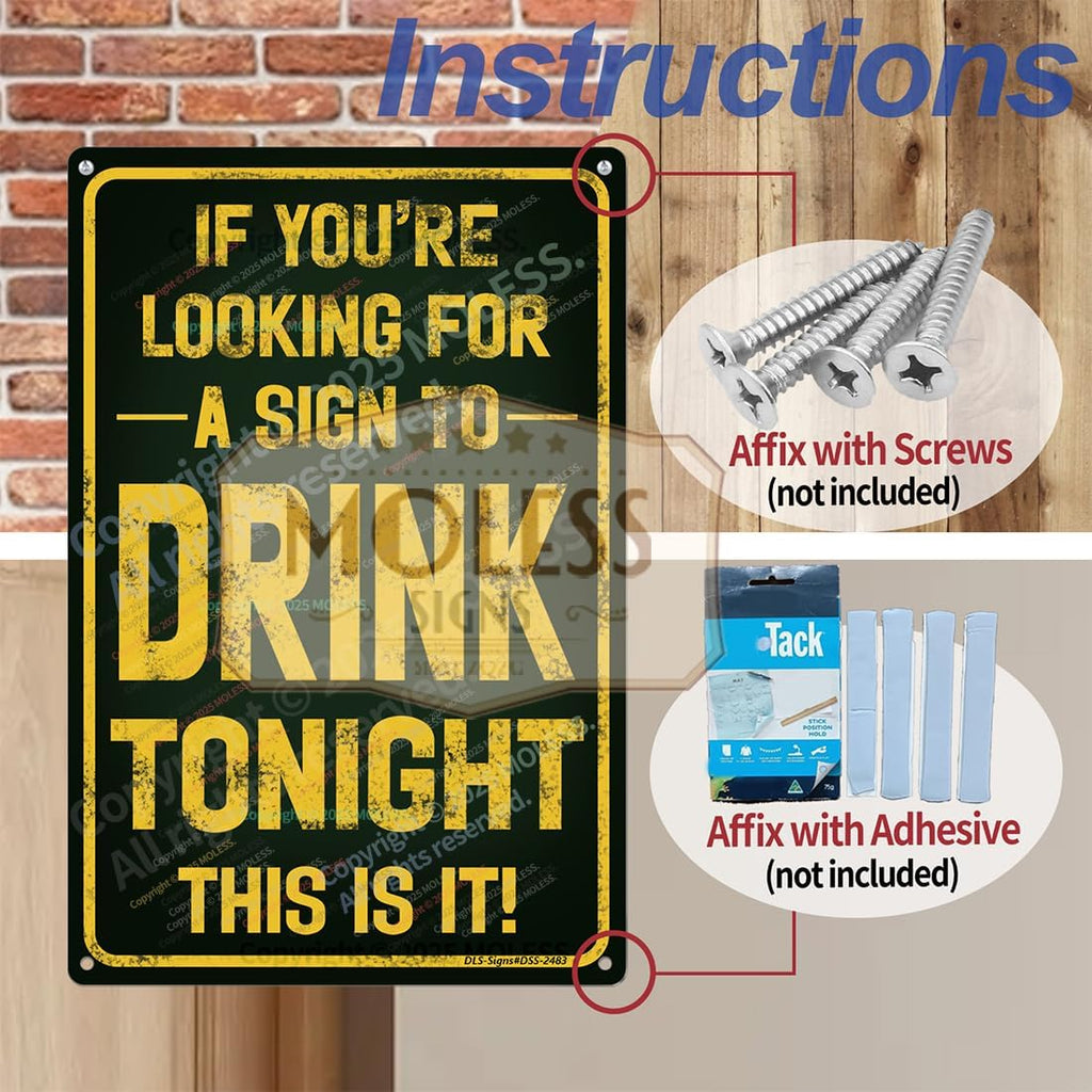 "Sign to Drink Tonight" Funny Bar Sign or Man Cave Decor | 12x8″ Durable Vintage Metal Beer Signs Wall Decorations for Home Bar/Basement/Garage/Mancave, 2483