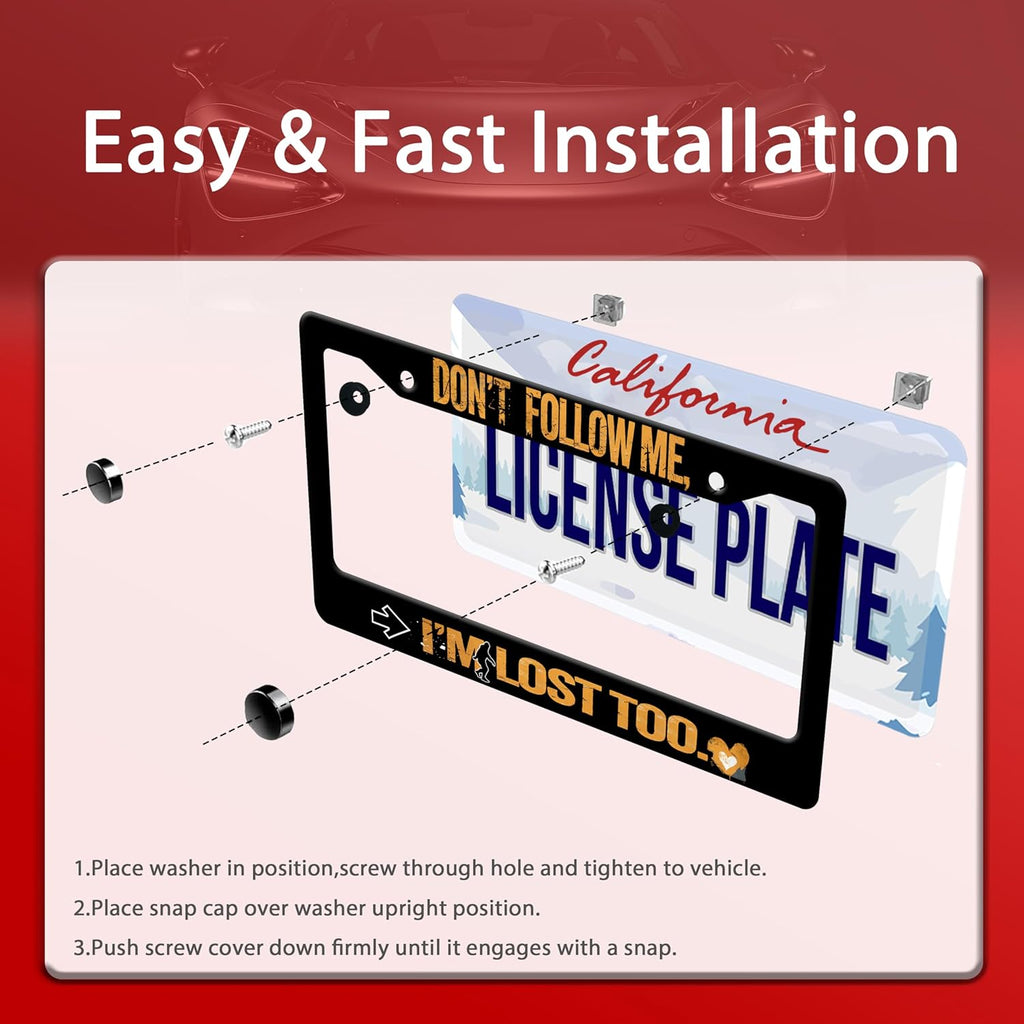Personalized License Plate Frame Don't Follow Me I'm Lost Too Stainless Steel Accessory Funny Text Holder Car Decorative 2 Holes Screws Fits Us Standard License Plates 12.2 X 6.3 in for Men Women